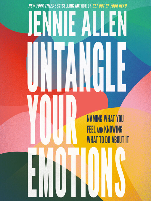 Title details for Untangle Your Emotions by Jennie Allen - Wait list